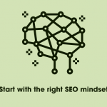 the right SEO mindset for SEOer